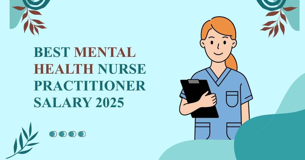 Mental Health Nurse Practitioner Salary