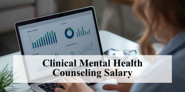 Clinical Mental Health Counseling Salary